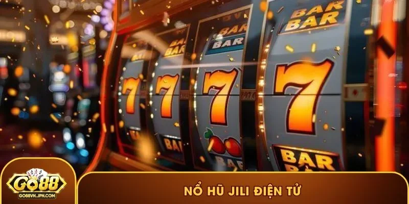 nổ hũ JILI Điện tử