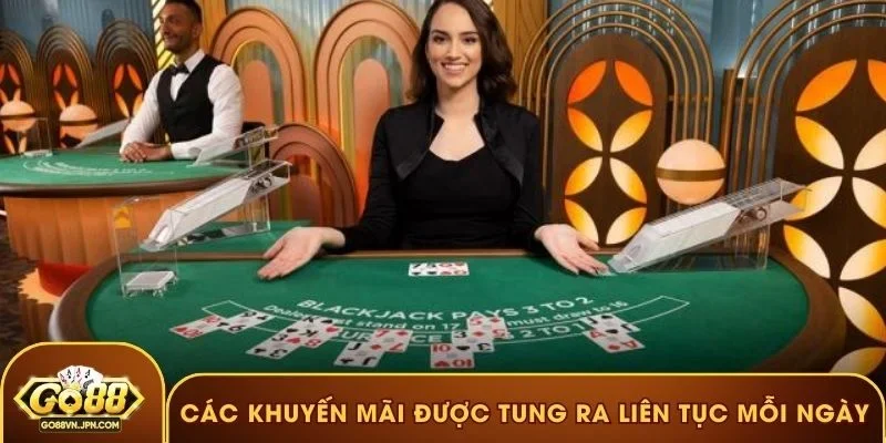 Các khuyến mãi được tung ra liên tục mỗi ngày