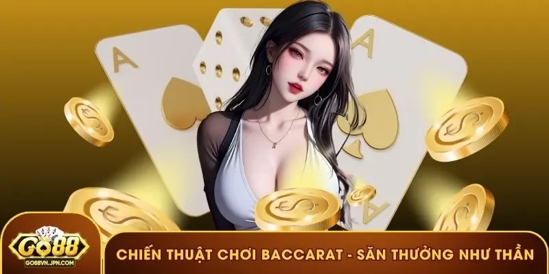 chiến thuật chơi Baccarat