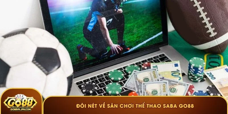 Đôi nét về sân chơi thể thao SABA GO88