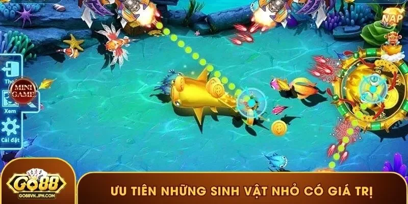 Ưu tiên những sinh vật nhỏ có giá trị